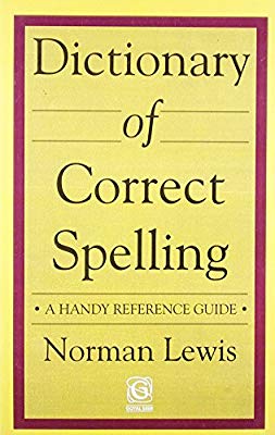 Goyal Saab Norman Lewis Dictionary of Correct Spelling